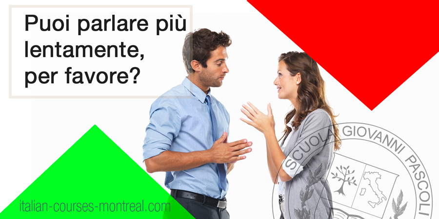 demander parler plus lentement italien
